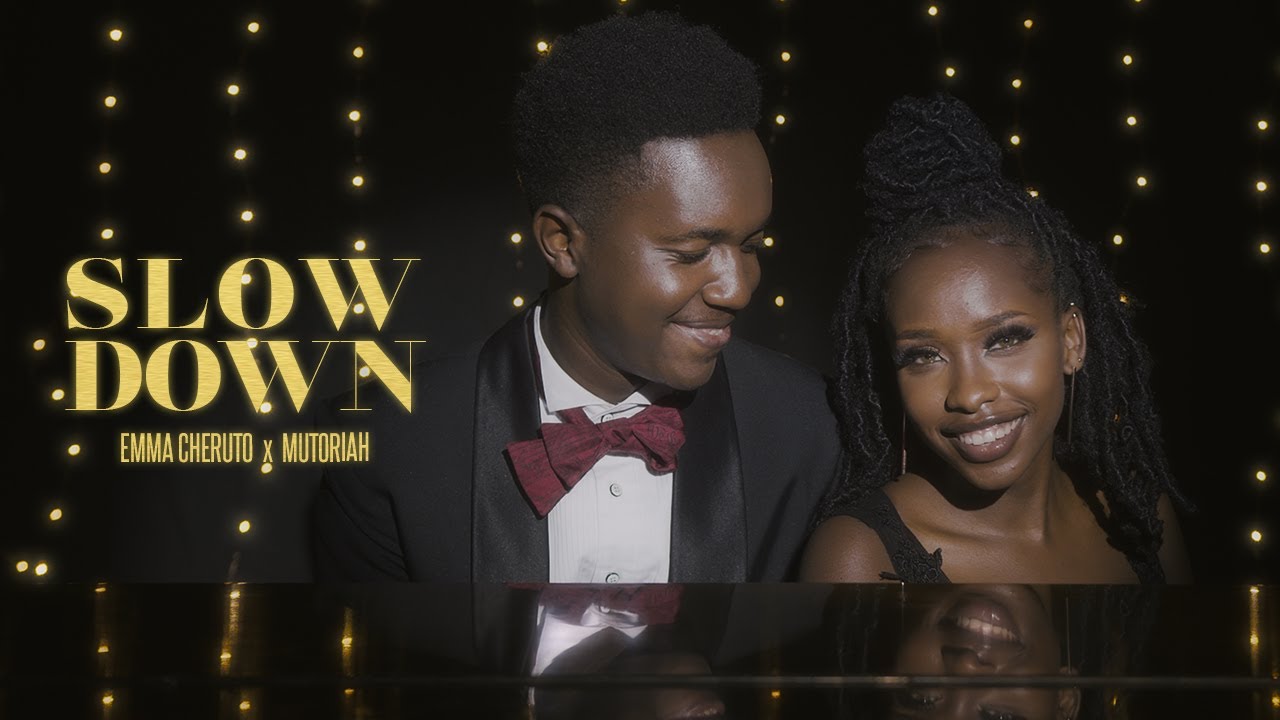 Emma Cheruto- SLOW DOWN x Mutoriah (Official Video)