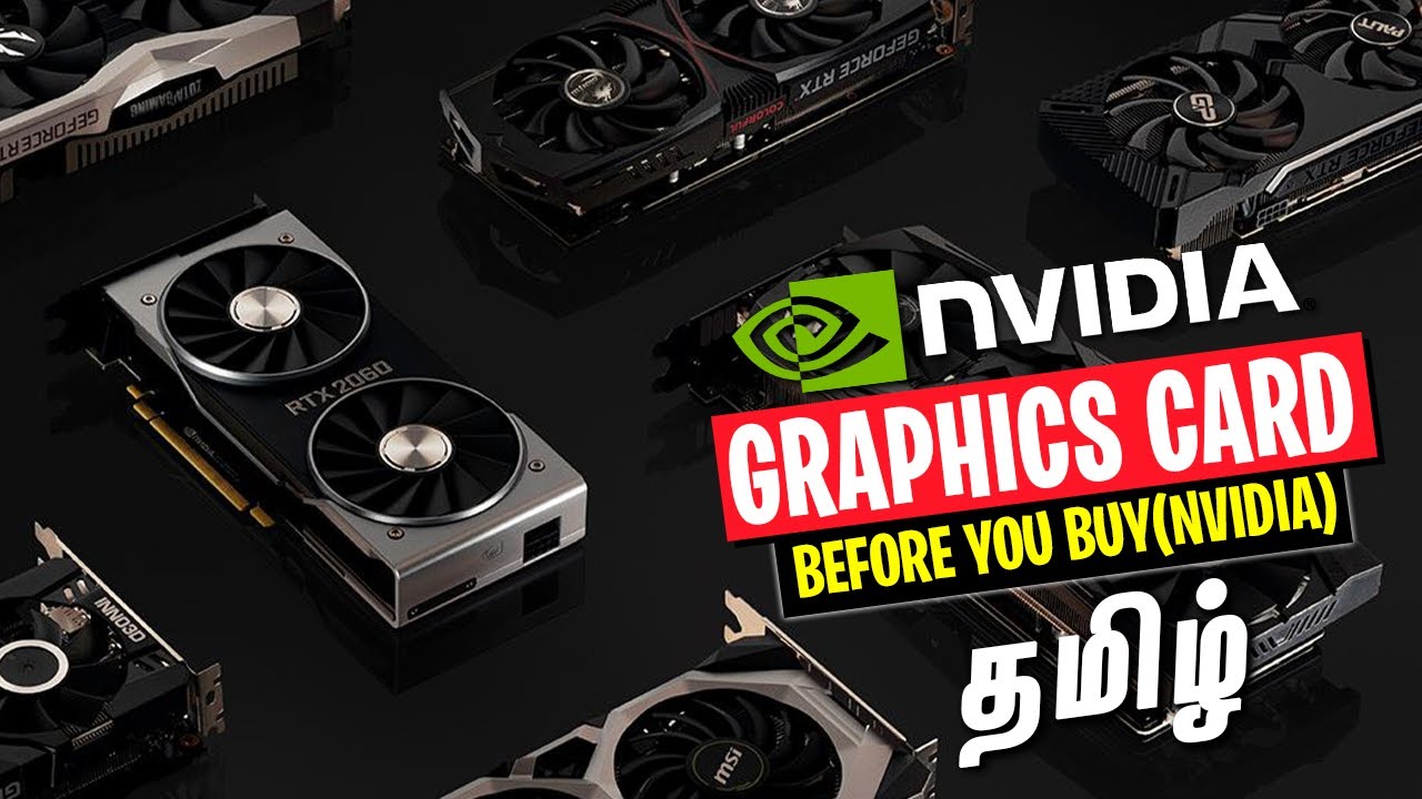 NVIDIA Graphics Card Buy Guide Tamil - Before you Buy an GPU