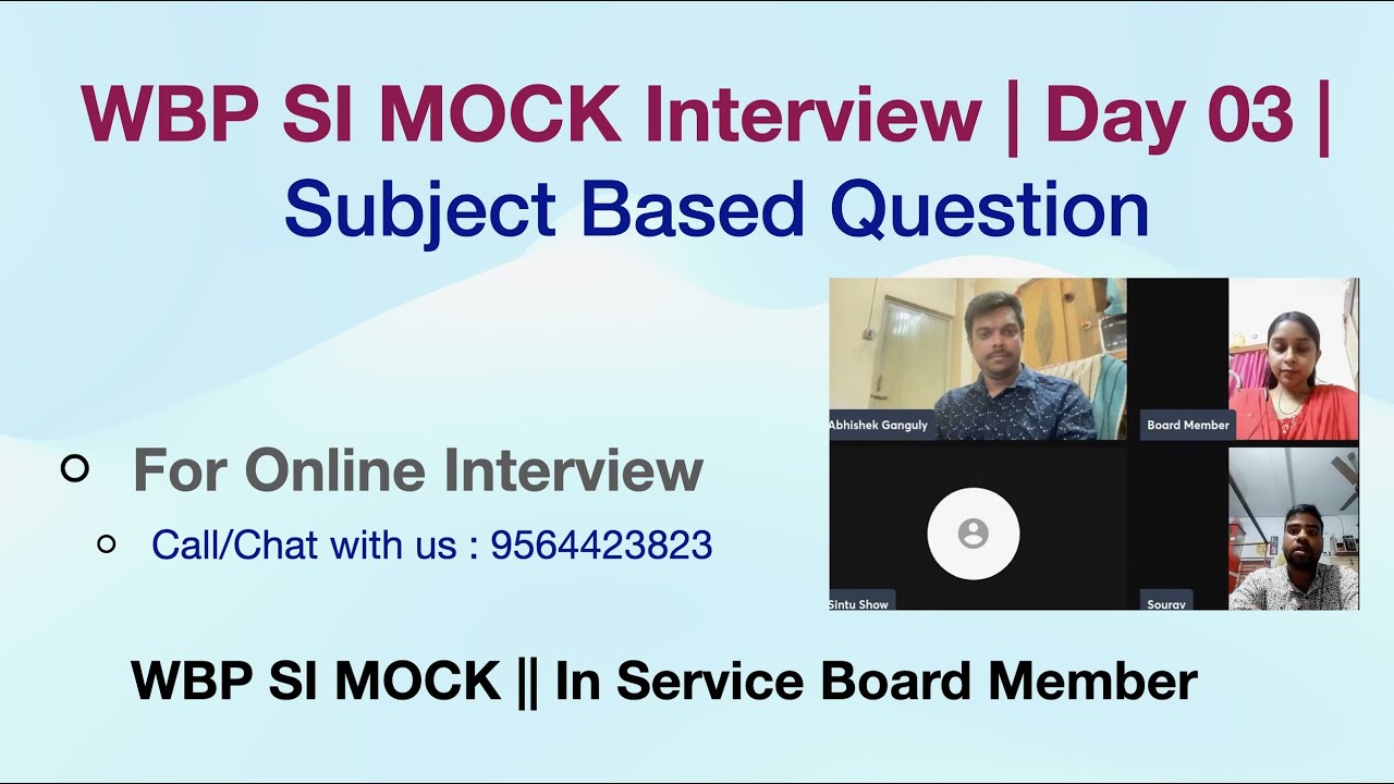 WBP SI Interview || Mock Interview Day 03 || WBP SUB INSPECTOR MOCK INTERVIEW || including feedback