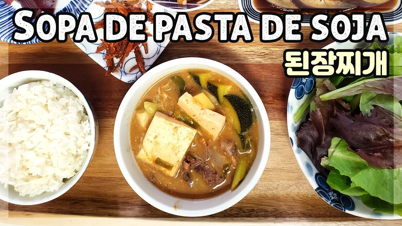 Sopa coreana receta : 된장찌개 sopa de pasta de salsa soja - como hacer doinjang jjigae y banchan 반찬