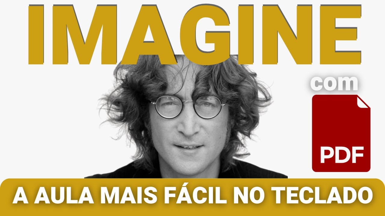 A AULA MAIS FÁCIL DE COMO TOCAR IMAGINE NO TECLADO! com PDF Exclusivo!