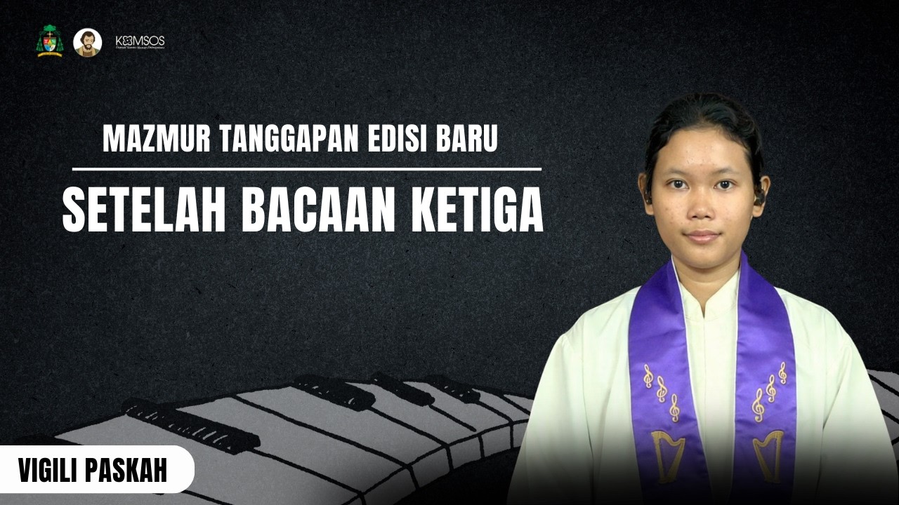MAZMUR TANGGAPAN  🎶 EDISI BARU  - MALAM PASKAH - SETELAH BACAAN KETIGA