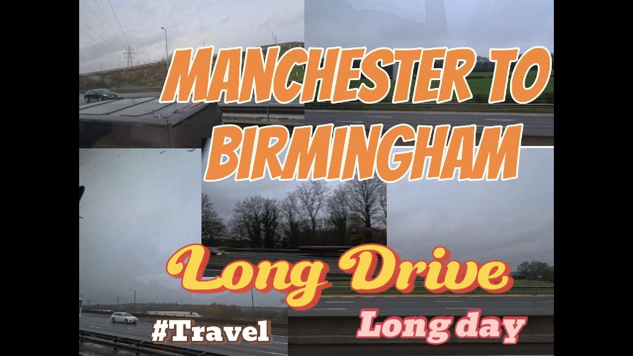 Manchester to Birmingham | A Scenic UK Road Trip You’ll Want to Rewatch 🌿🚗