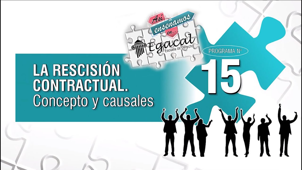 La Rescisión Contractual: Concepto y causales | AEE # 15