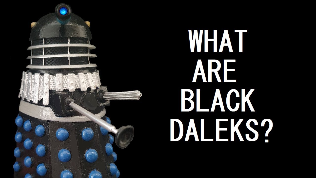 What are Black Daleks?