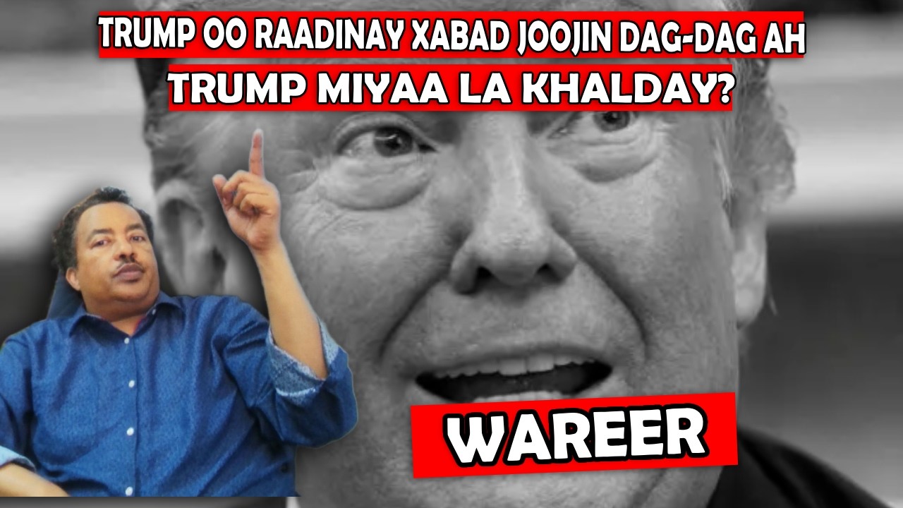 DEG DEG: TRUMP MA DURBA WUXU KA CODSADAY IRAN XABAD JOOJIN? MUXUU AHAA QORSHAHA QARSOON EE TRUMP?