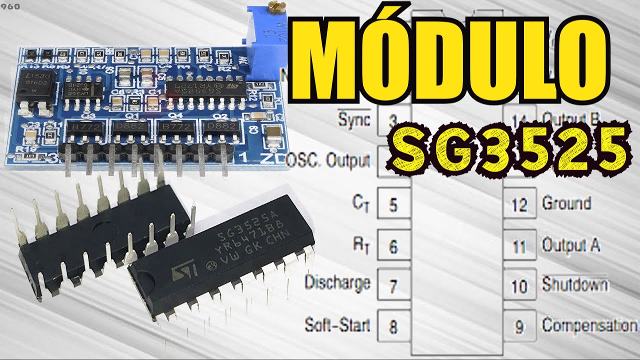 MÓDULO SG3525 ( CONTROLE DE FEEDBACK  DEADTIME FREQUÊNCIA ) PARA INVERSOR ( VERSÃO 1.0 )