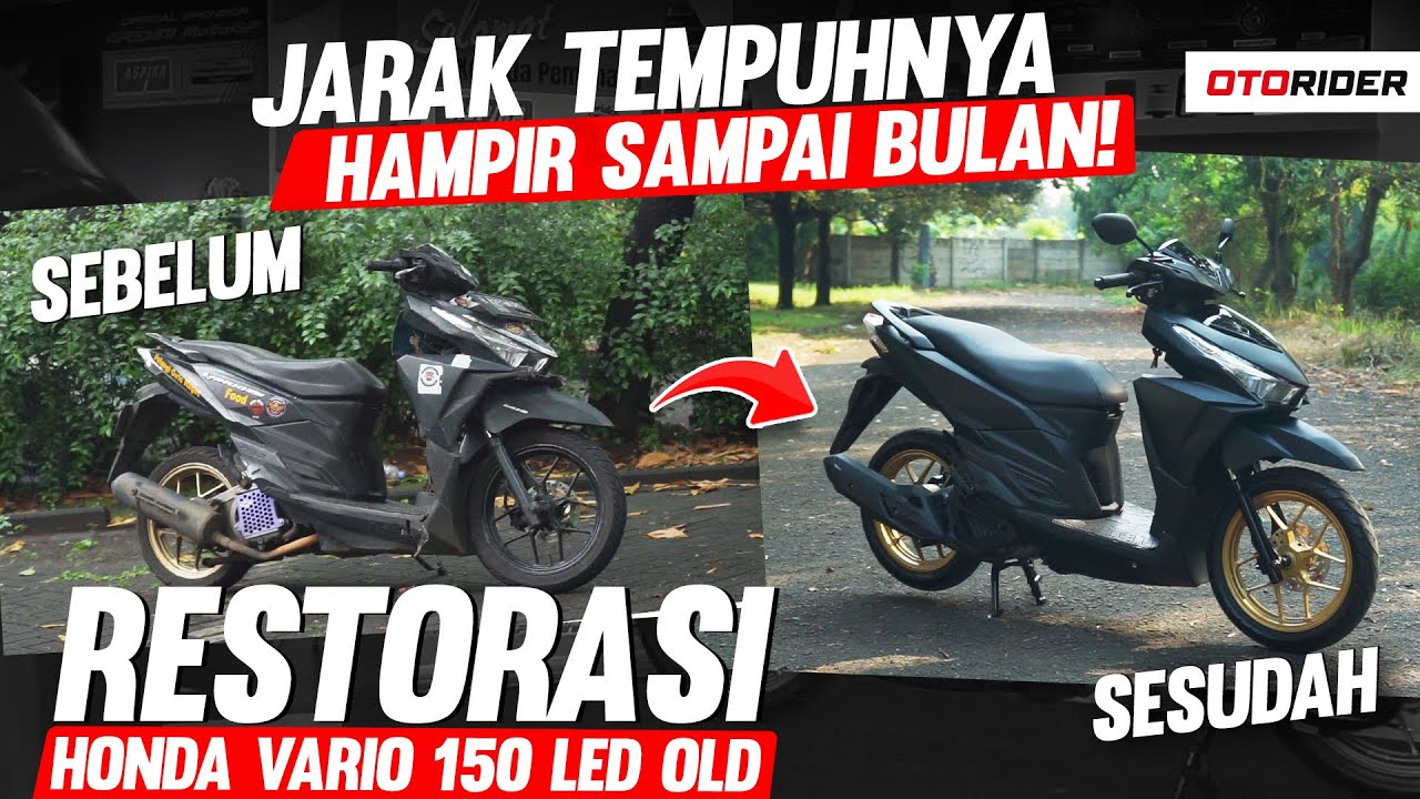 Restorasi Honda Vario 150 2017 | OtoRider Do Care