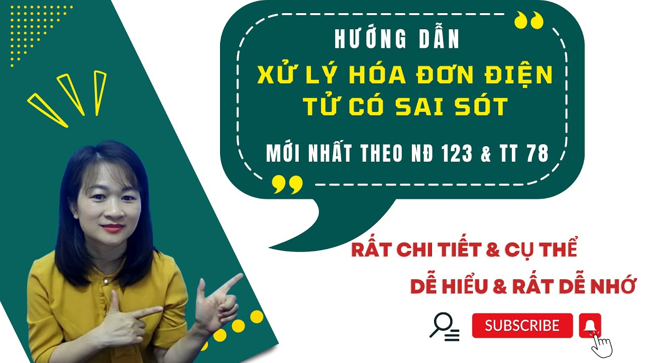 Hướng Dẫn Cách Xử Lý Hóa Đơn Điện Tử Có Sai Sót, Hủy, Điều Chỉnh, Thay Thế Mới Nhất Theo NĐ123&TT78