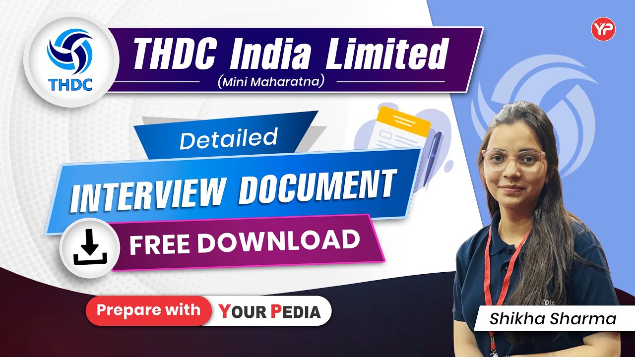 Detailed Interview Document  for THDC India Limited | Prepare with YourPedia