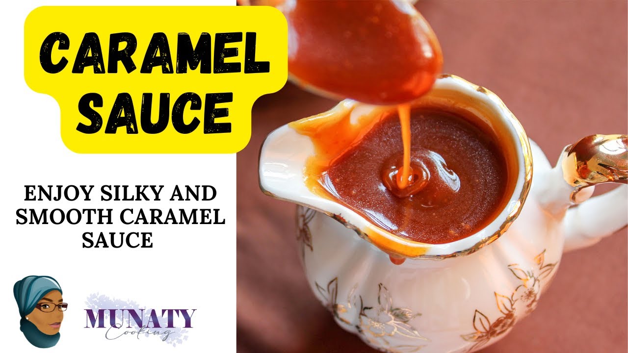 Easy Caramel Sauce Recipe | Two Way Caramel Sauce | No Thermometer Required