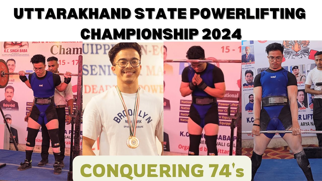 Uttarakhand State Powerlifting Championship 2024|| Conquering 74 kg Category
