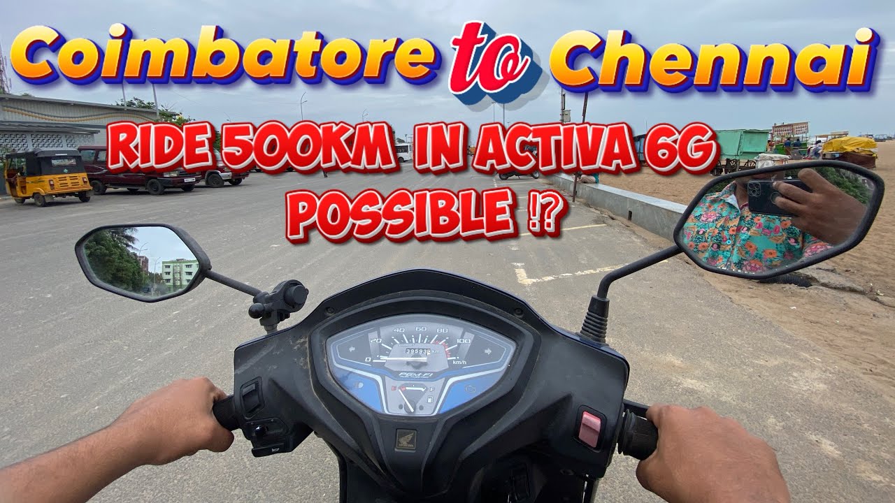 Coimbatore to Chennai/ long drive in scooter /500 km/possible/activa 6g ride #tamil #rider #vlog