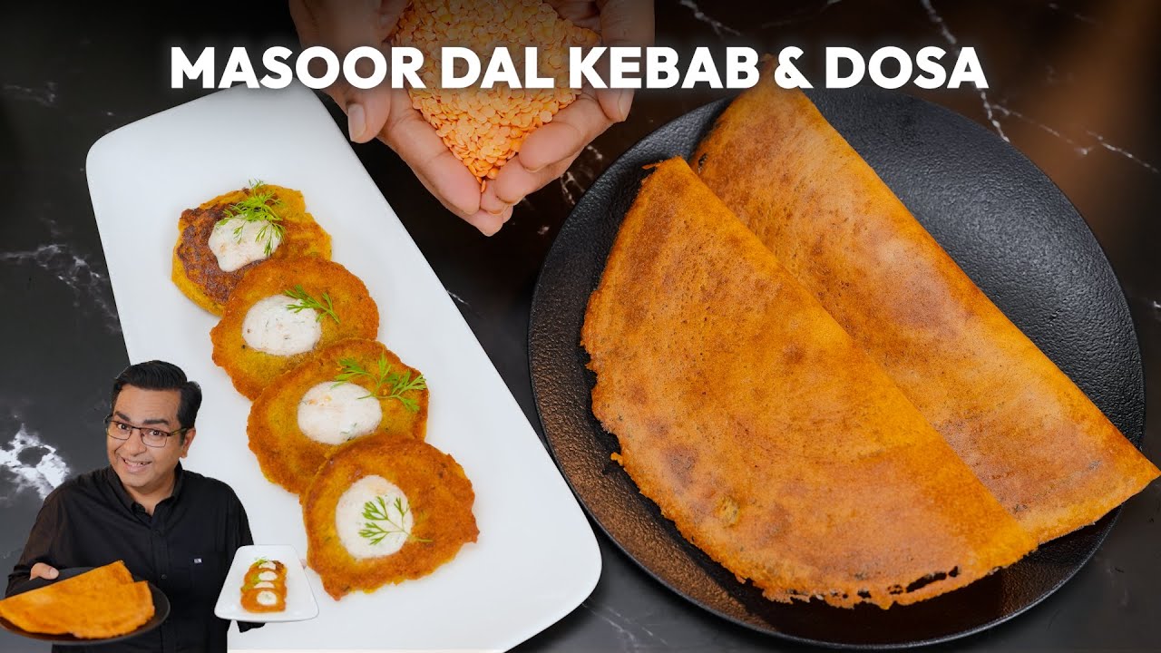 Easy & Quick Masoor Dal ke Kebab and Healthy Masoor Dal Dosa | Veg Masoor Dal Kabab Recipe