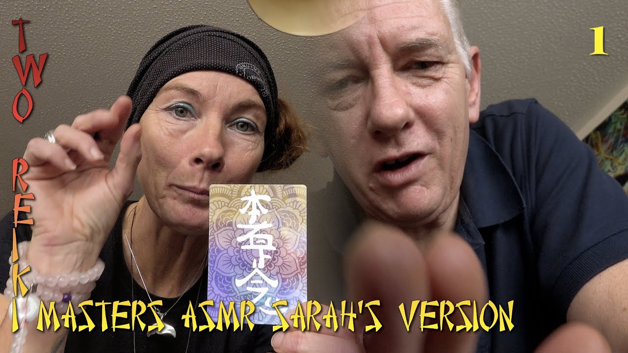 Reiki ASMR with 2 Reiki Masters Sarah & Neil &ndash; Sarah's Version
