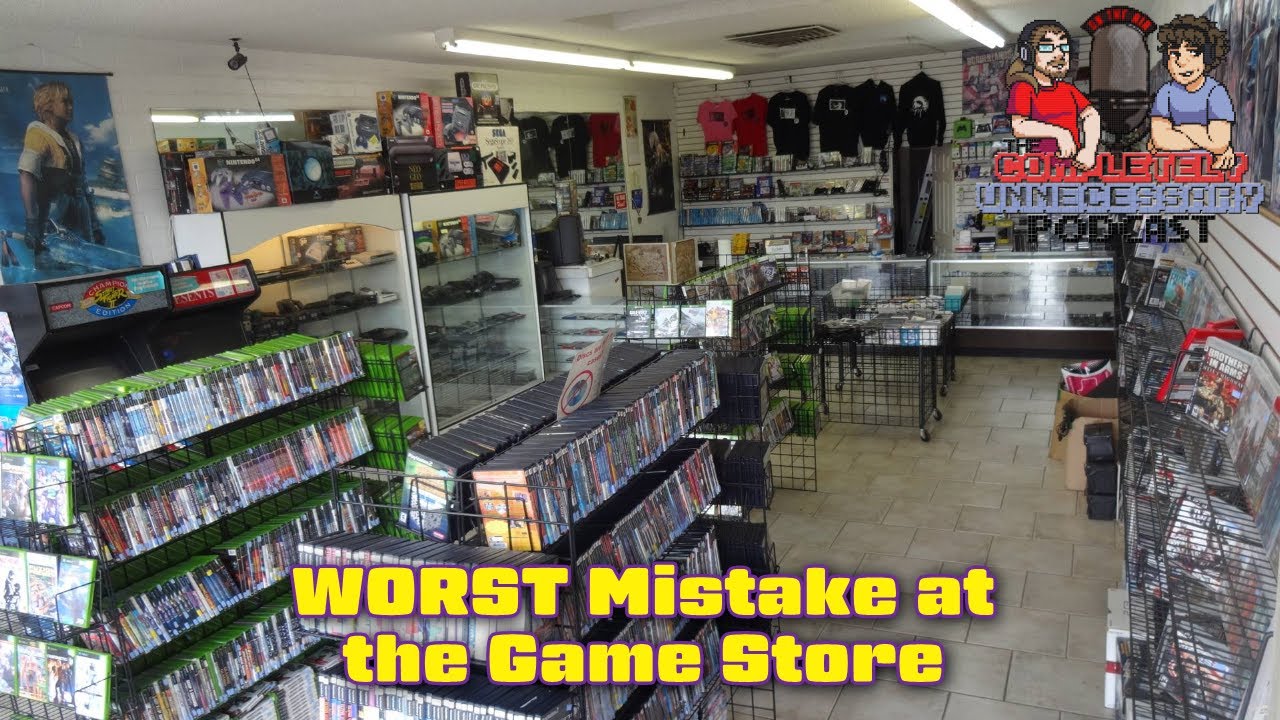 WORST Game Store Mistake - #CUPodcast Voice Messages #51