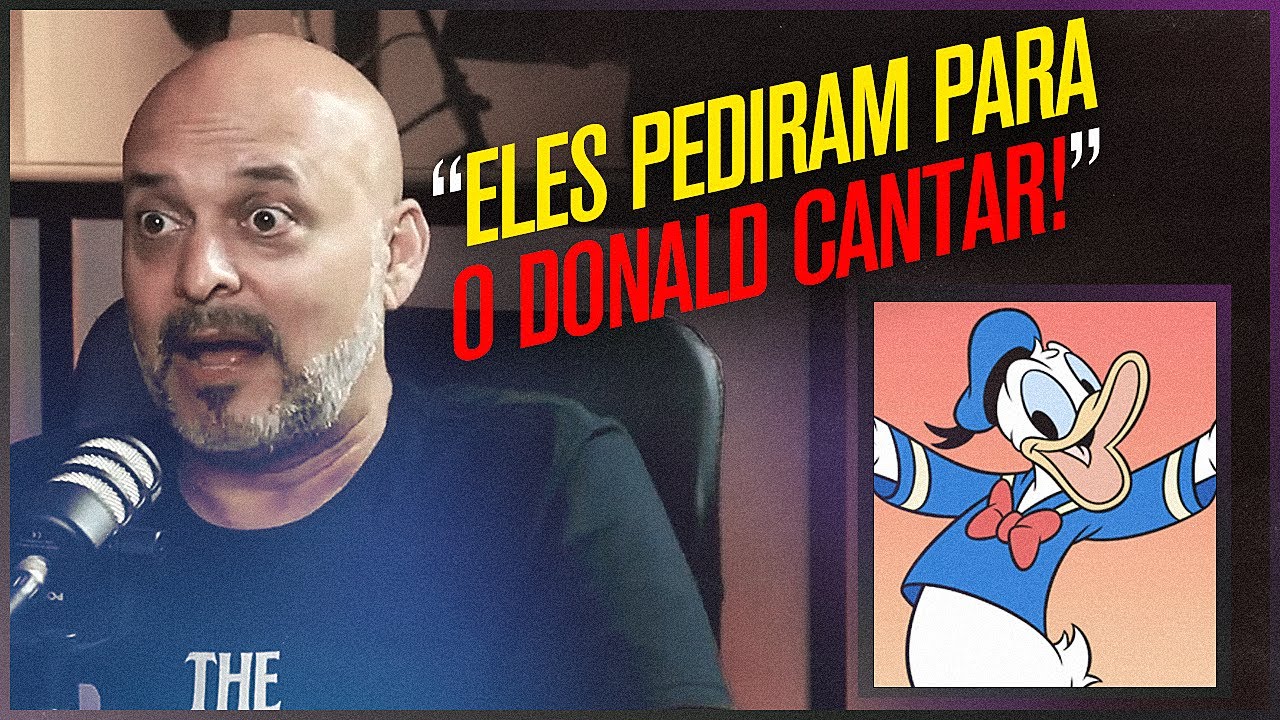 DUBLADOR DO PATO DONALD conta como começou a DUBLAR O PERSONAGEM