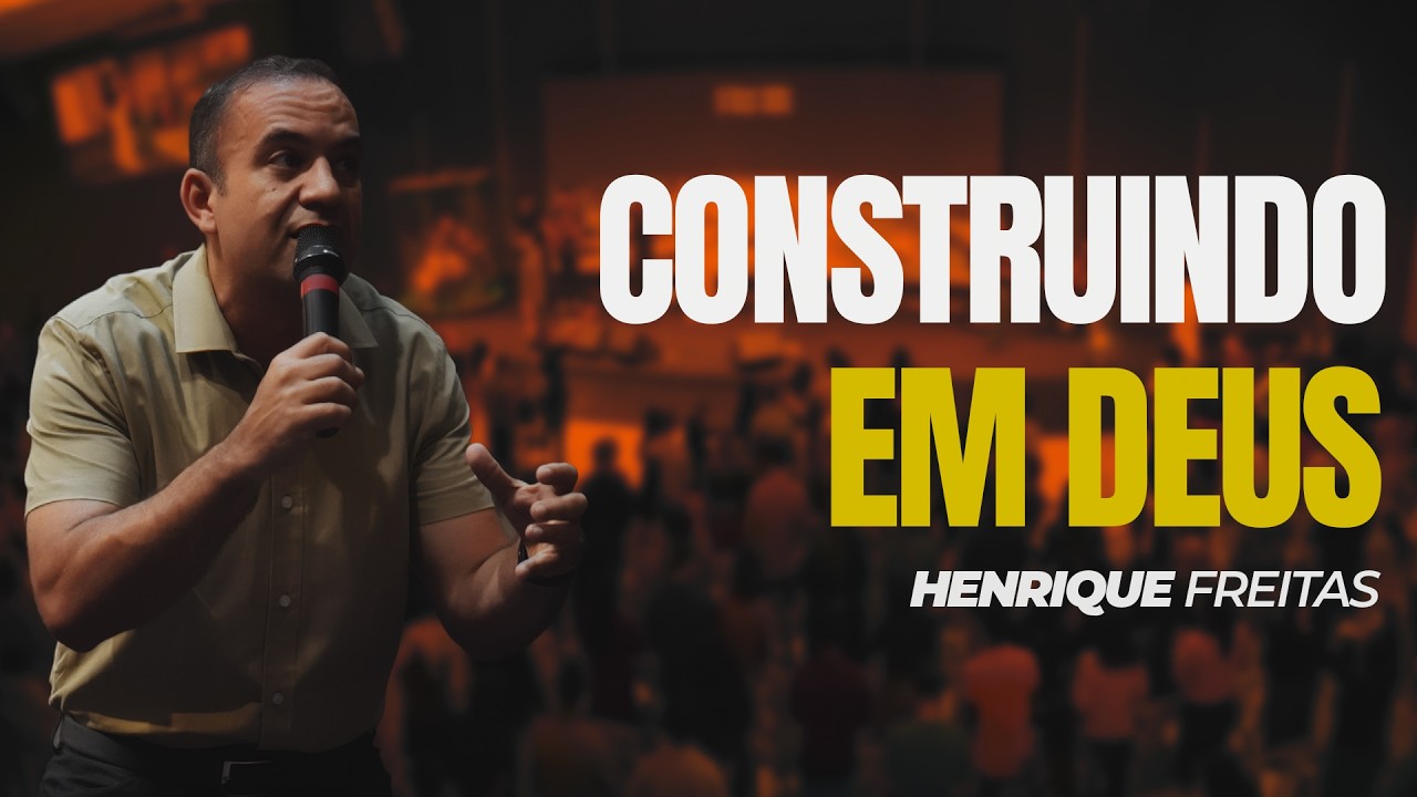 Construindo em Deus - 08/02/2026 às 10:15h