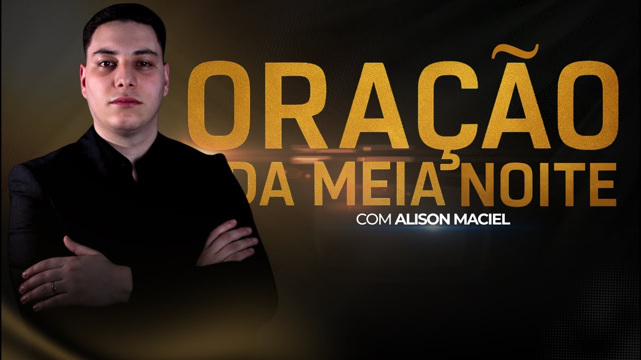 ORAÇÃO DA MEIA-NOITE