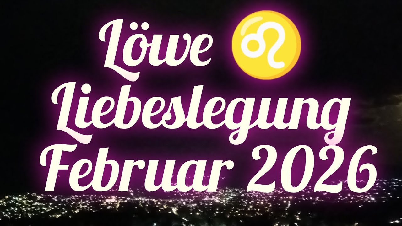 LÖWE♌FEBRUAR 2026❤️IHR WÜNSCHT EUCH BEIDE MEHR LEIDENSCHAFT UND ABENTEUER✨🔥🔥🔥🔥✨#liebe #löwe #tarot 