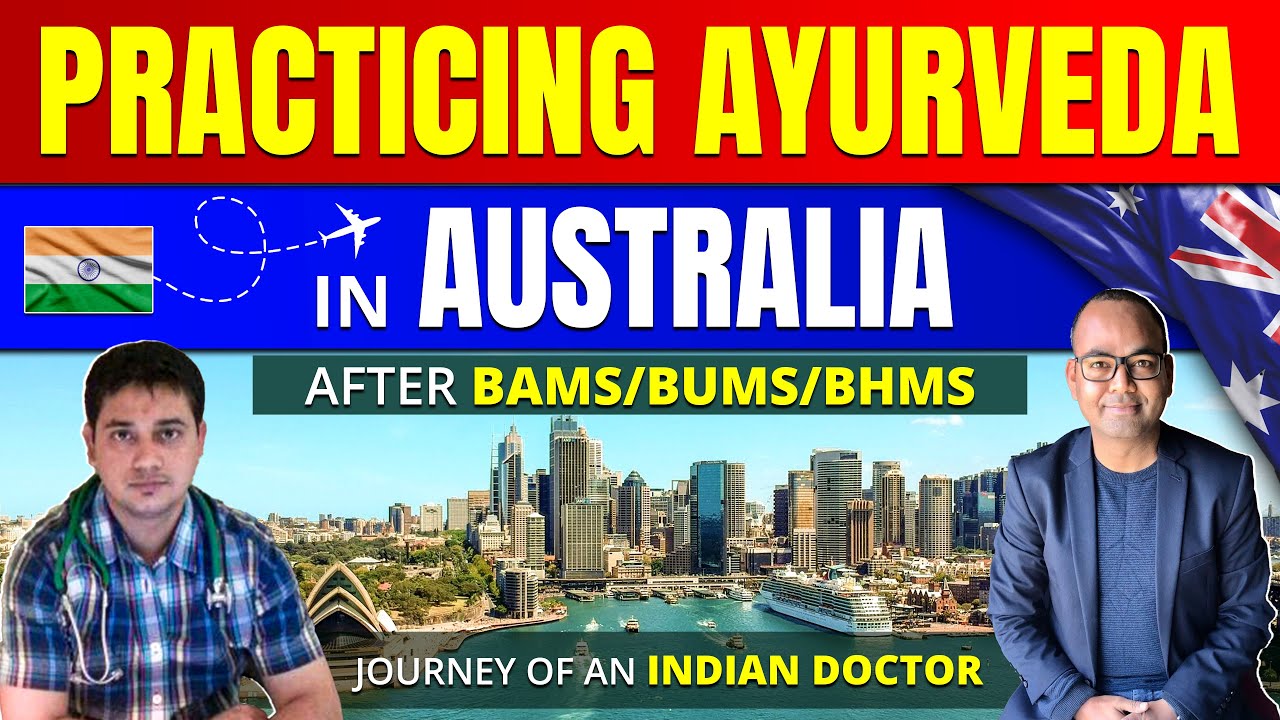 Abroad Opportunities: Pathway for BAMS/BUMS/BHMS Doctor to get Jobs in Australia with PR