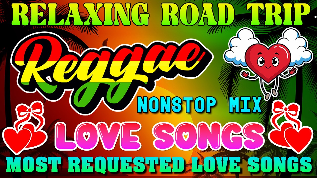 NEW REGGAE NONSTOP MIX 2026 💕 BEST OF ENGLISH REGGAE LOVE SONGS 💕 ALL TIME FAVORITE REGGAE SONGS