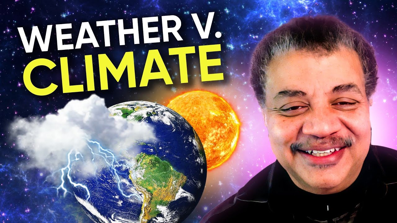 Predicting Earth&rsquo;s Climate Future with Neil deGrasse Tyson & Kate Marvel, PhD &ndash; Cosmic Queries