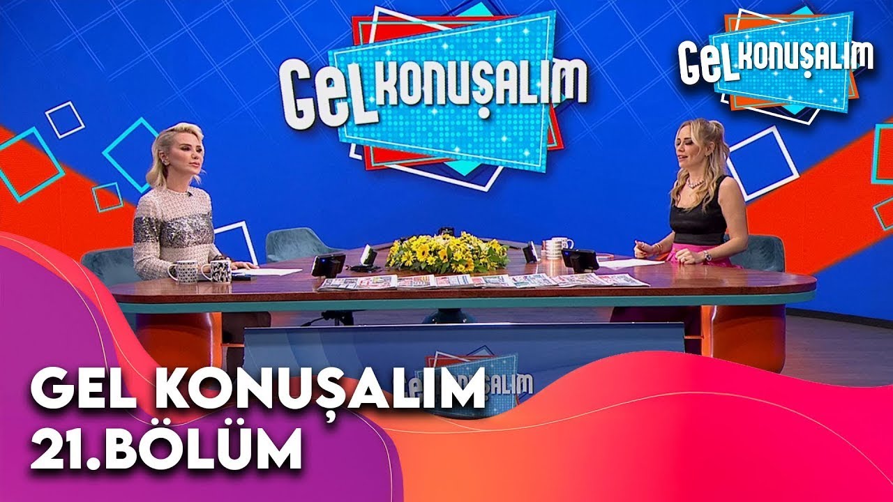 Gel Konuşalım 21. Bölüm | 4 Şubat 2025  @GelKonusalim ​