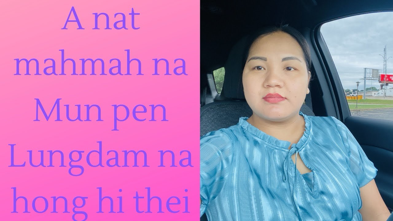 A nat mahmah na Mun pen zong Lungdam na Mun hong suak thei cih tawh tha la kik ni maw.