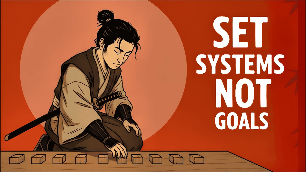 The Samurai Habit That Will Transform Your Life | Set Systems, Not Goals