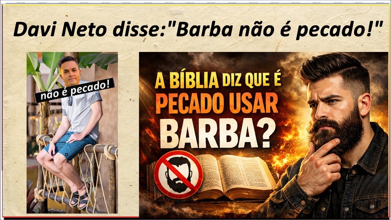 No novo testamento é pecado usar barba? Davi Neto da igreja Deus é amor diz que não é pecado IPDA