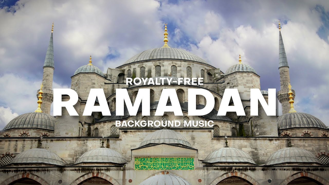 Ramadan Background Music For Videos