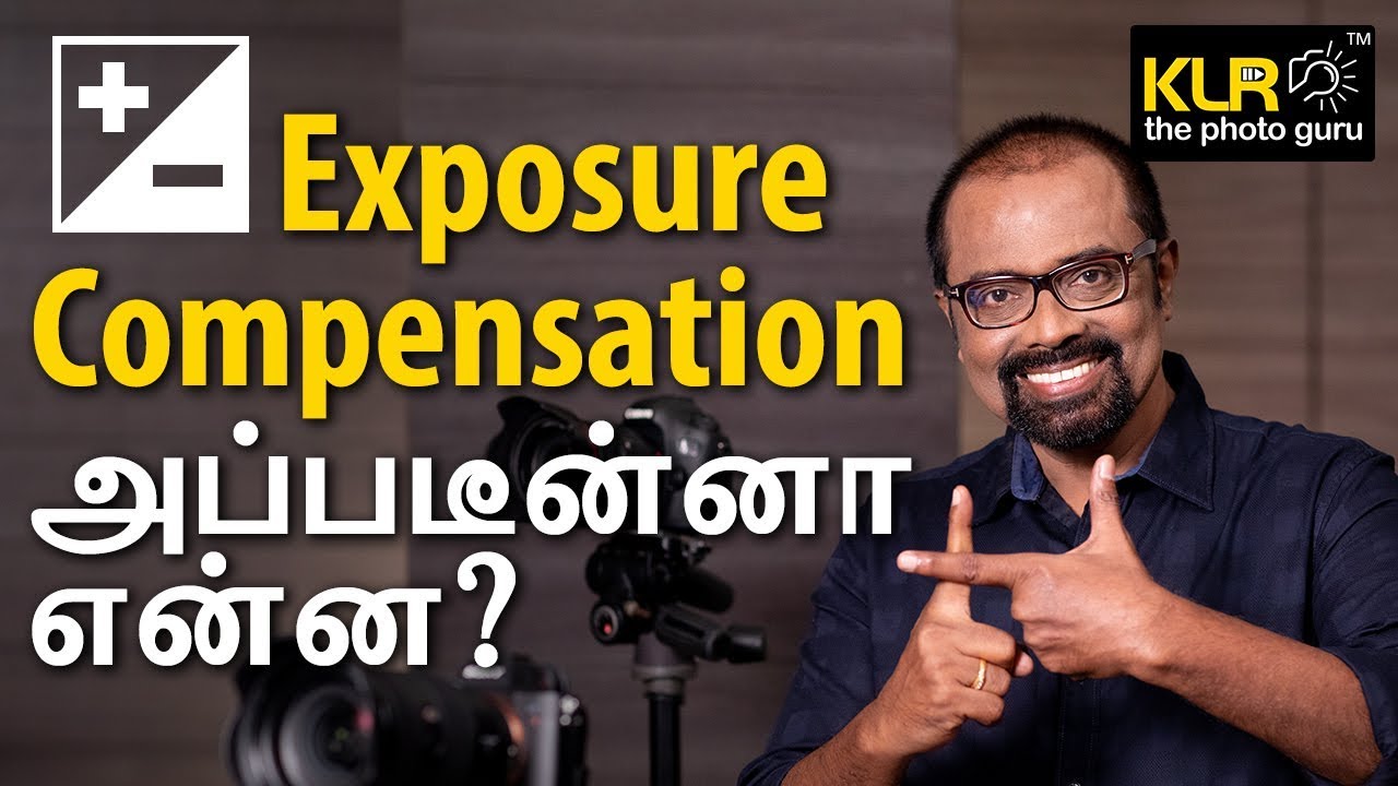 How to use Exposure compensation? l Learn Photography I Photography tips I Tamil