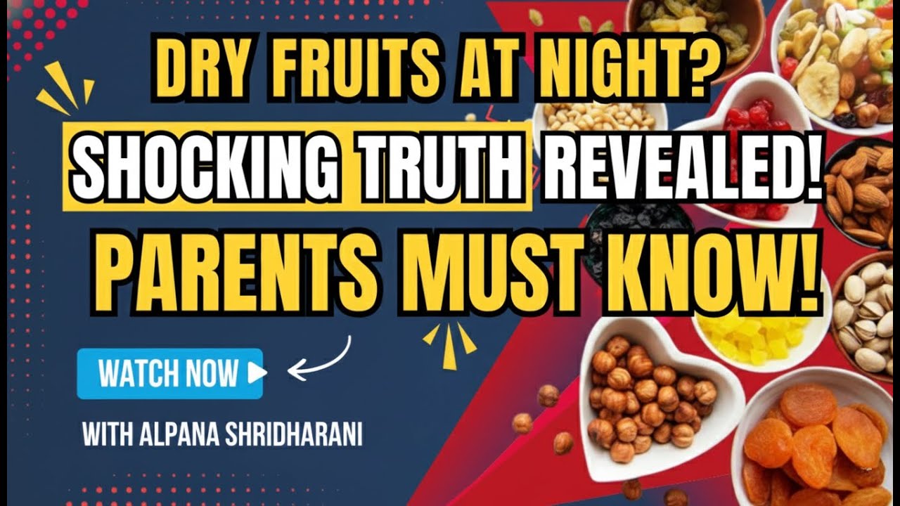 क्या रात में Dry Fruits खाने से Fat Double होता है? Parents को जानना ज़रूरी! Research का खुलासा!