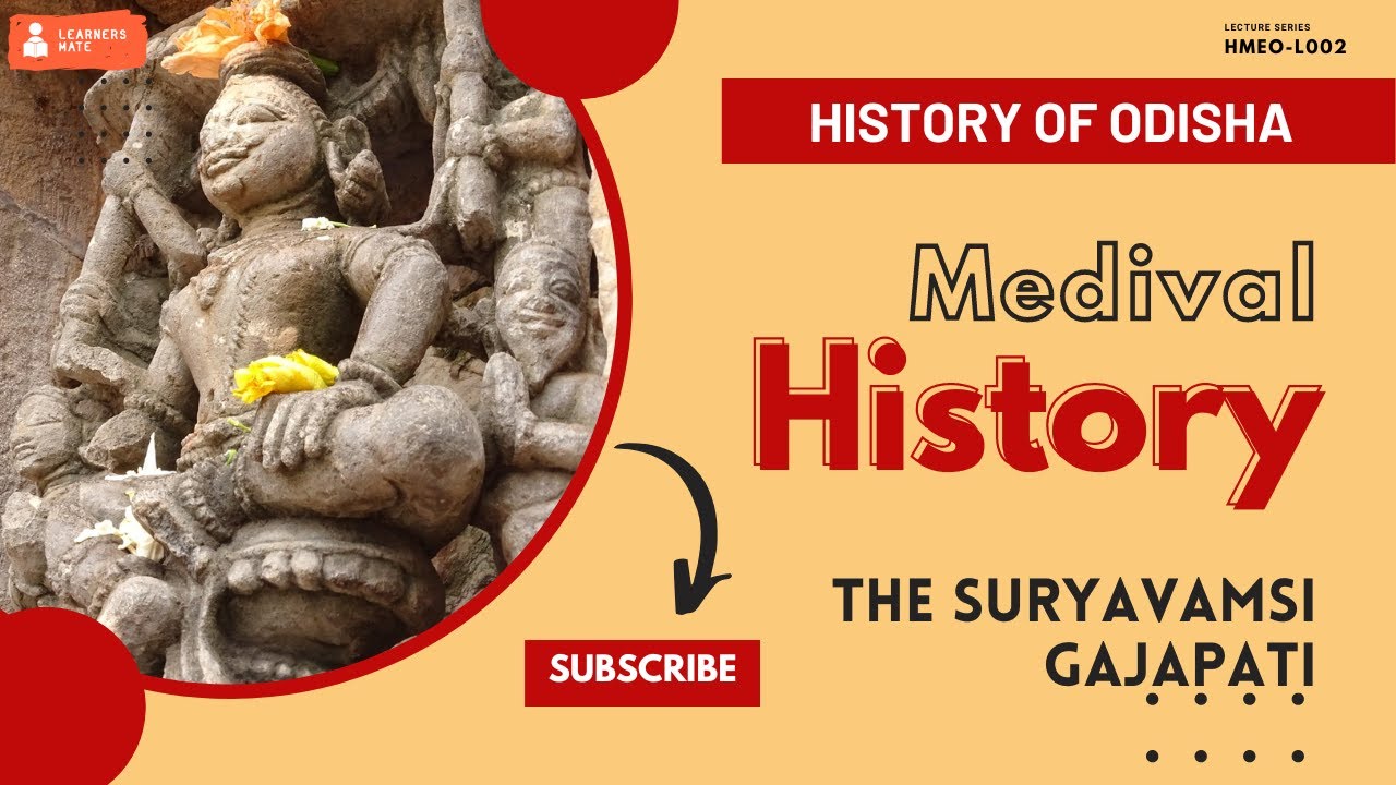 L2: The Suryavamsi Gajapati - Medival Odisha History [HMEO-L002]