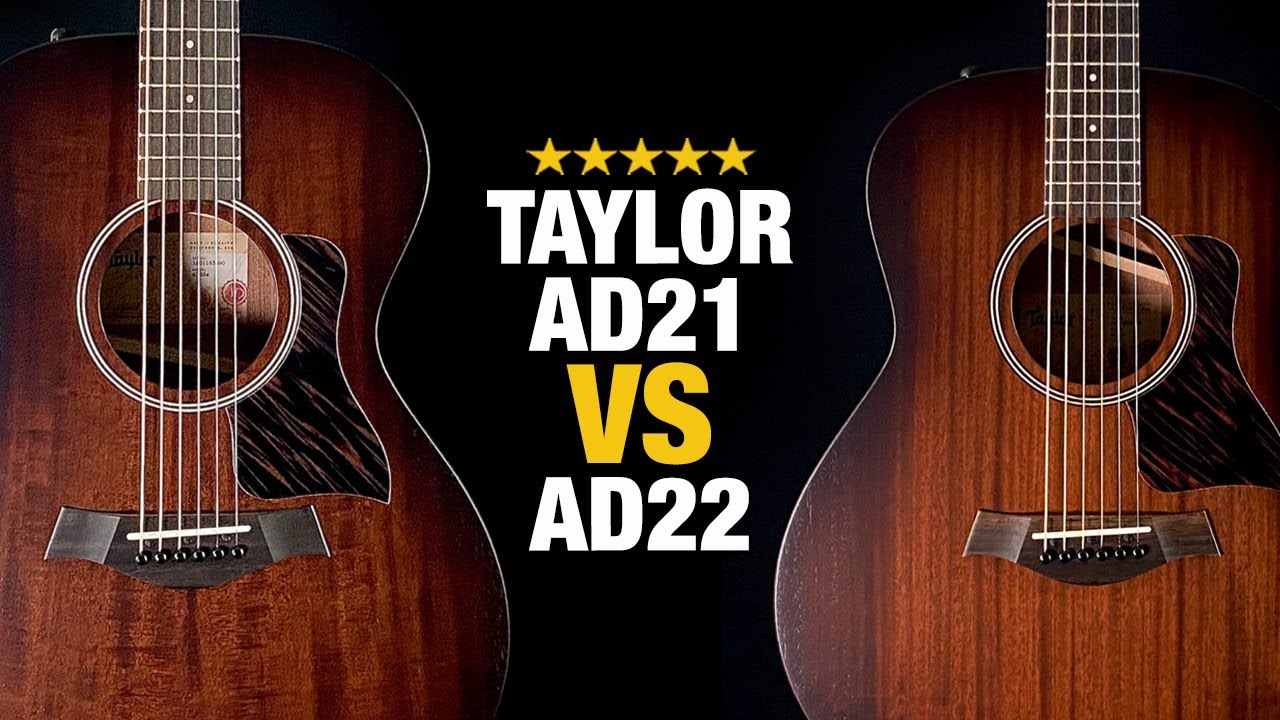 Taylor AD21e и AD22e — в чем разница?