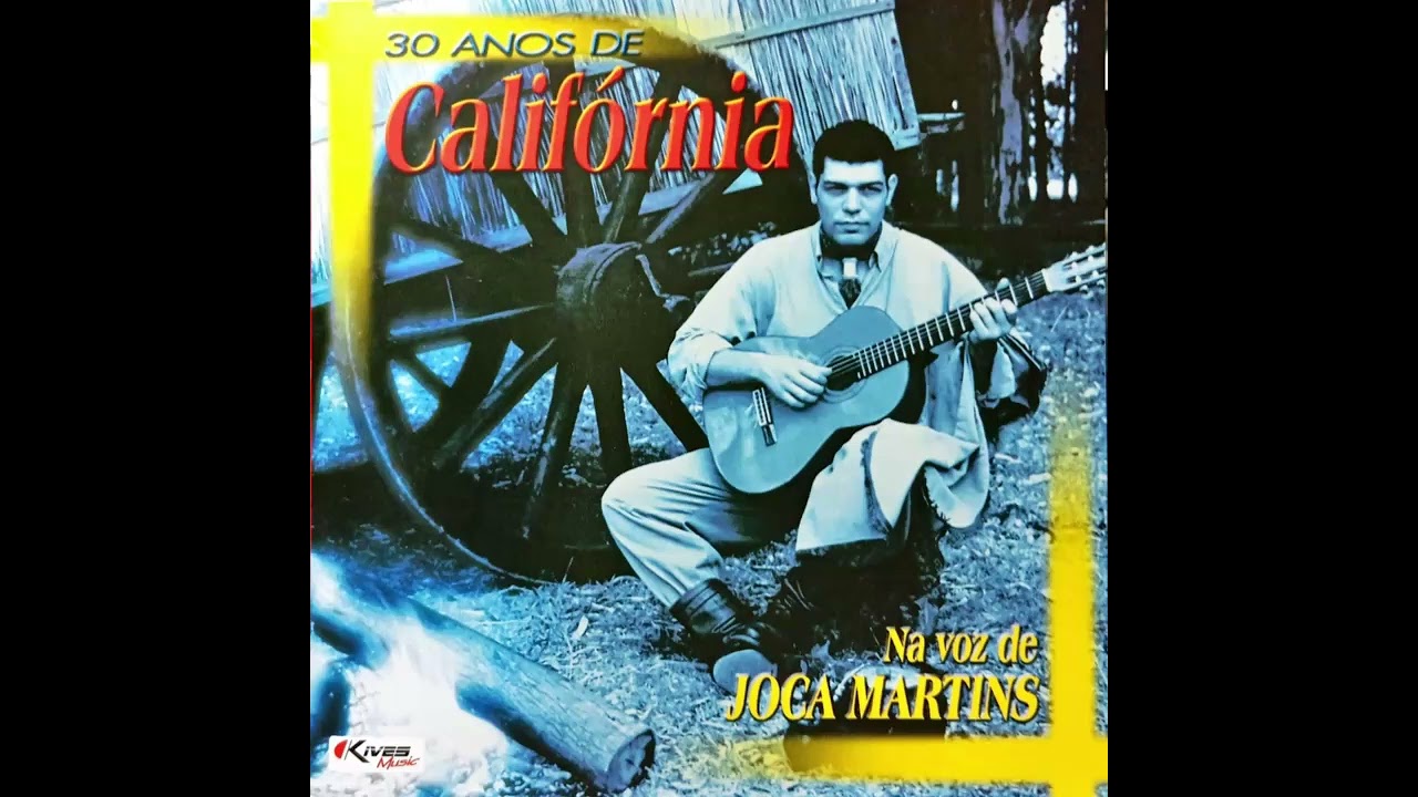 Cordas de Espinho ‐ 30 Anos de Califórnia na Voz de Joca Martins
