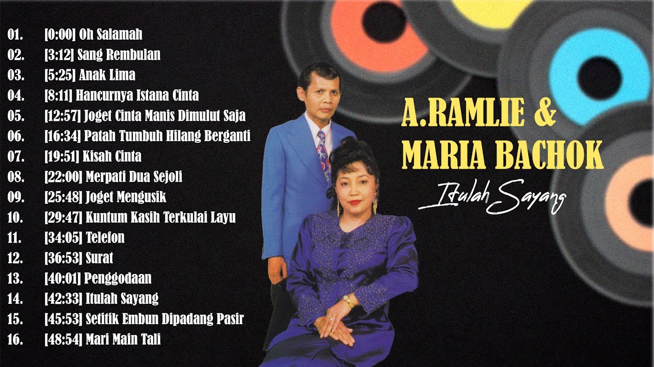 LAGU LAGU A. RAMLIE POPULAR 60AN | A. RAMLIE & MARIA BACHOK LAGU PILIHAN TAHUN 60AN