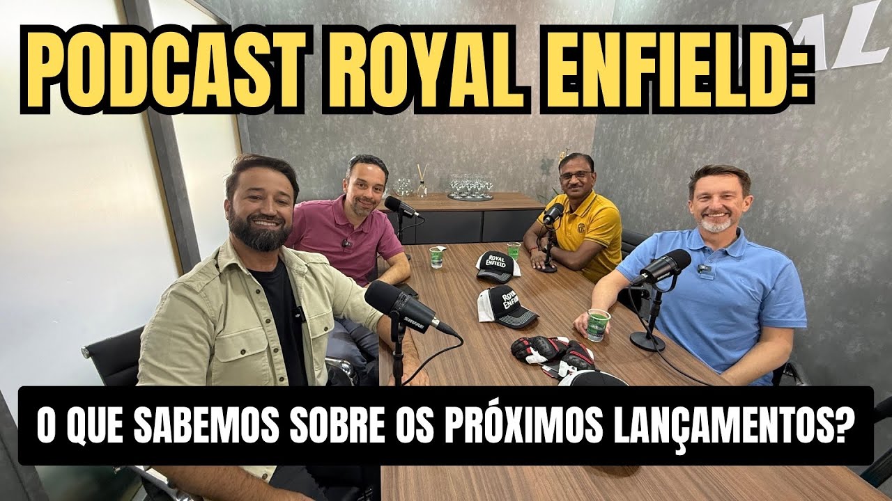 PODCAST ROYAL ENFIELD O QUE SABEMOS SOBRE OS PRÓXIMOS LANÇAMENTOS?