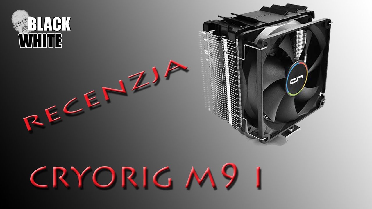 Cryorig M9i INTEL - recenzja - Video w 4k
