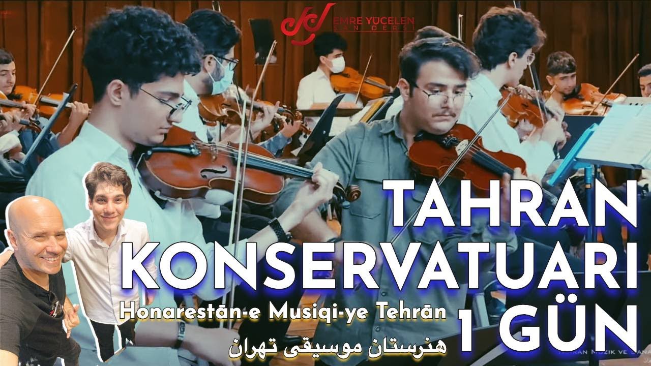 İRAN'DA TAHRAN KONSERVATUARI'NDA 1 GÜN ! (Honarestān-e Musiqi-ye Tehrān / هنرستان موسیقی تهران)