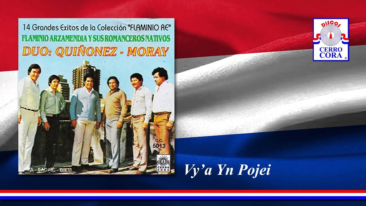 Dúo: Quiñonez - Moray - Vy'a Yn Pojei