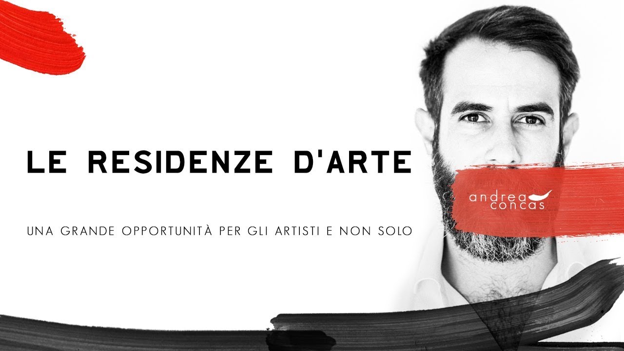 LE RESIDENZE D'ARTE Una grande opportunità per gli Artisti e non solo / ArteCONCAS / Andrea Concas