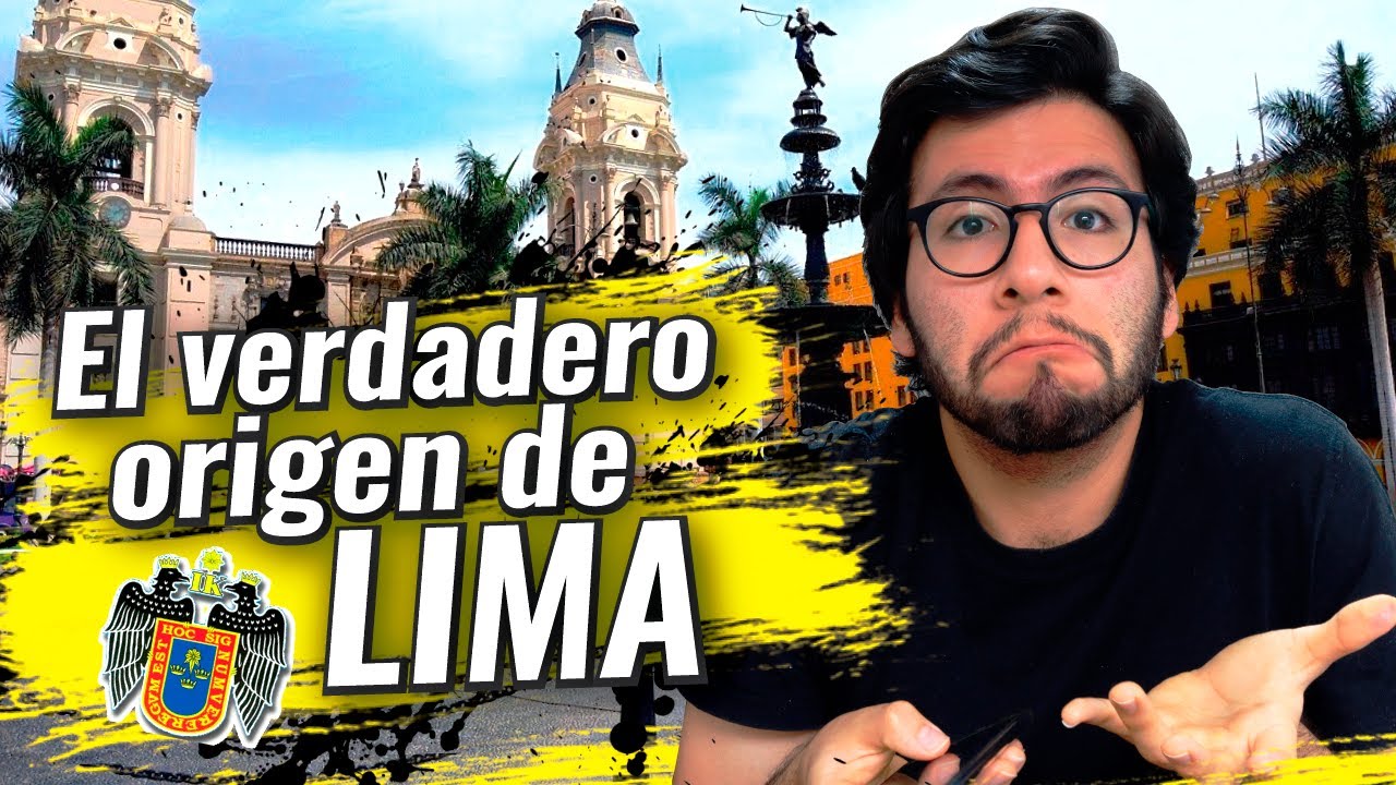 &iquest;Por qu&eacute; se llama LIMA? | No tiene que ver con el r&iacute;o R&iacute;mac