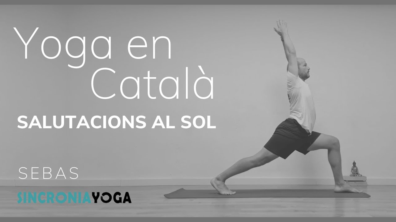 *Yoga en català. Salutacions al sol