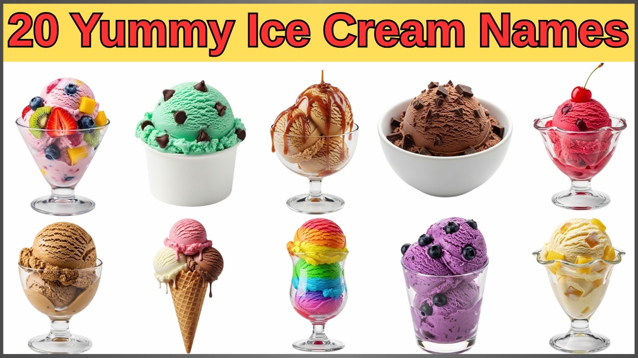 20 Ice Cream Names for Kids | Ice Cream Names in English & Hindi with Pictures| आइसक्रीम के नाम