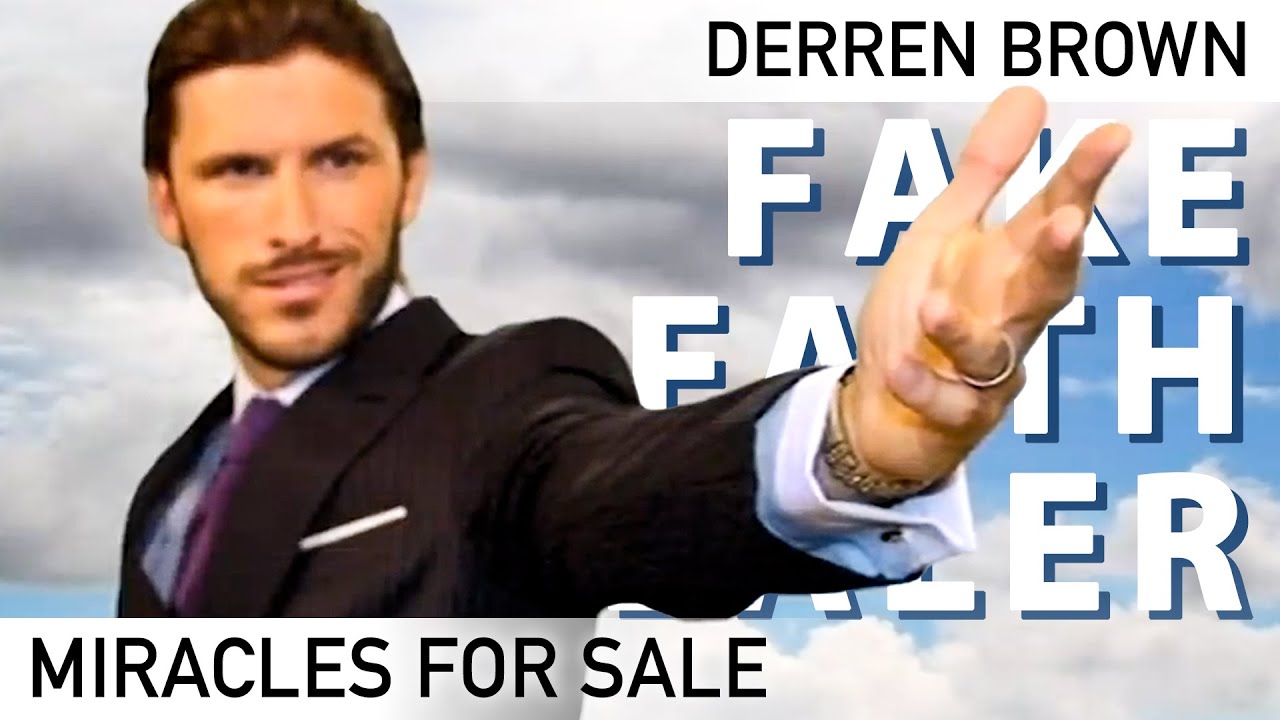 Creating A Christian Charlatan | Miracles For Sale | Derren Brown