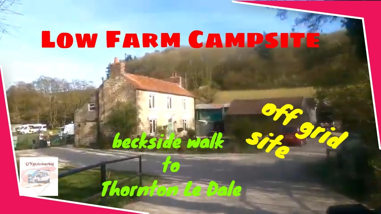 Low Farm - Off Grid Campsite nr Thornton Le Dale