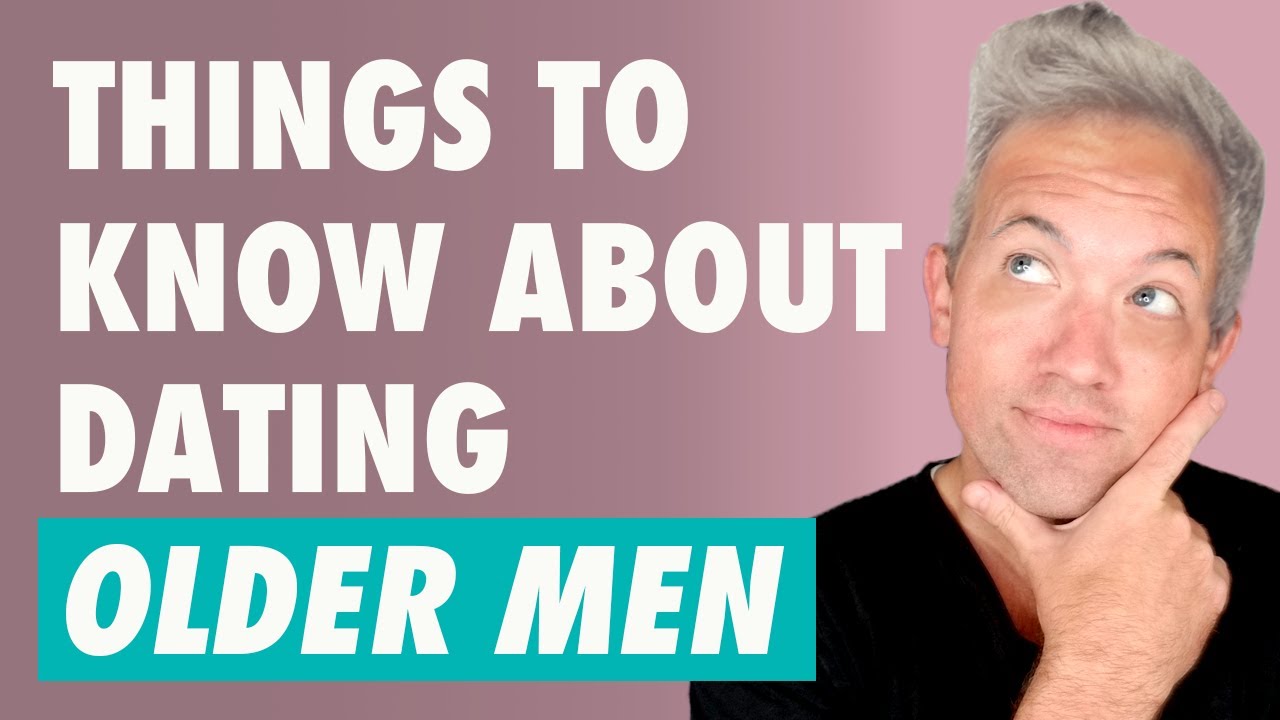 How To Approach Dating OLDER Men (6+ Year Age Gap)