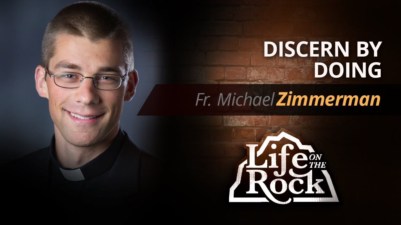 Life on the Rock - 2021-10-03 - Fr. Michael Zimmerman